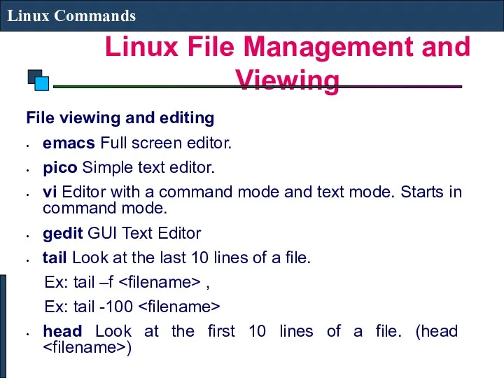 Linux File Management and Viewing Linux Commands File viewing and