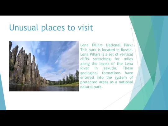 Unusual places to visit Lena Pillars National Park: This park