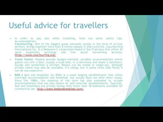 Useful advice for travellers In order to pay less while