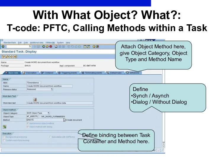 With What Object? What?: T-code: PFTC, Calling Methods within a