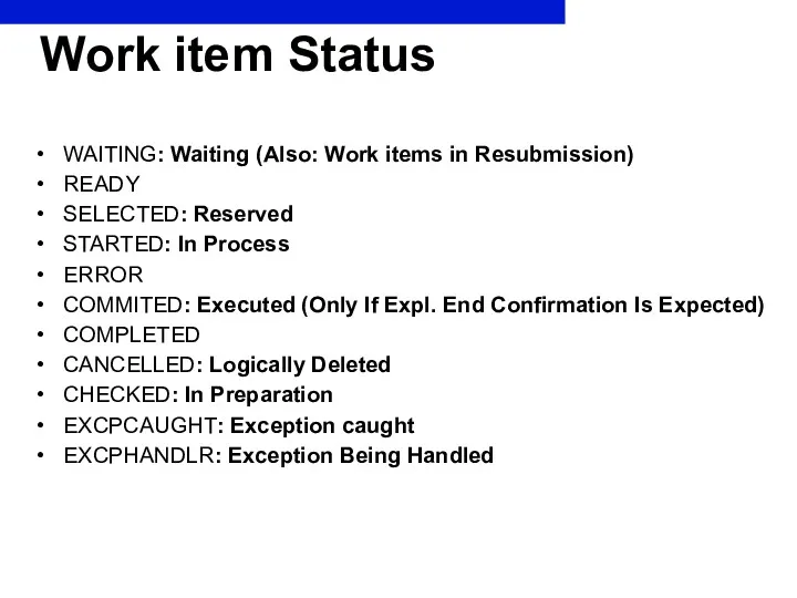 Work item Status WAITING: Waiting (Also: Work items in Resubmission)