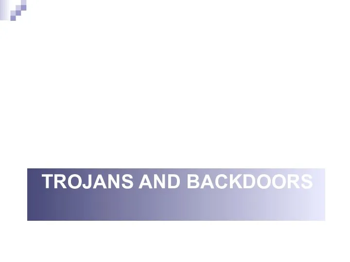 TROJANS AND BACKDOORS