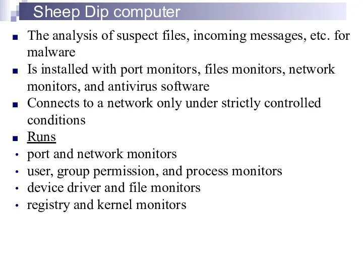 Sheep Dip computer The analysis of suspect files, incoming messages,