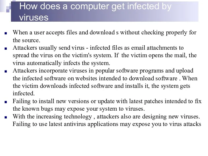How does a computer get infected by viruses When a
