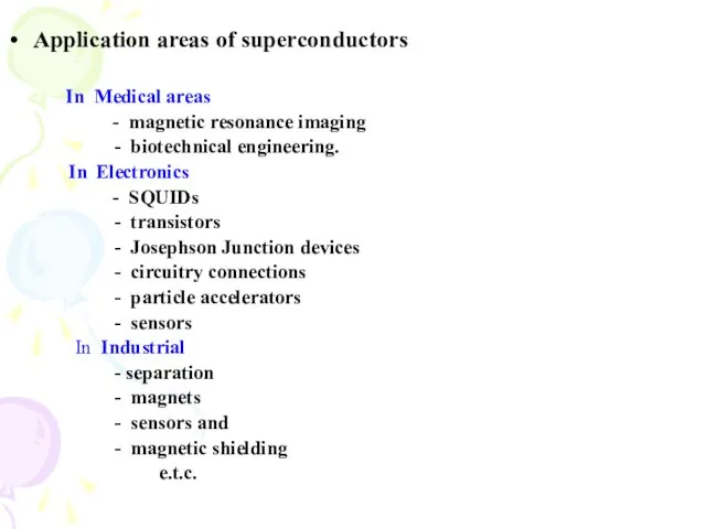 Application areas of superconductors In Medical areas - magnetic resonance