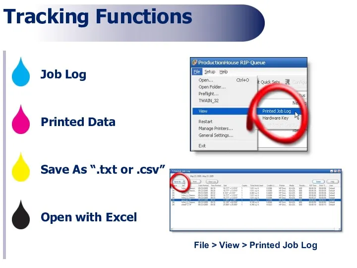 Tracking Functions Job Log Printed Data Save As “.txt or