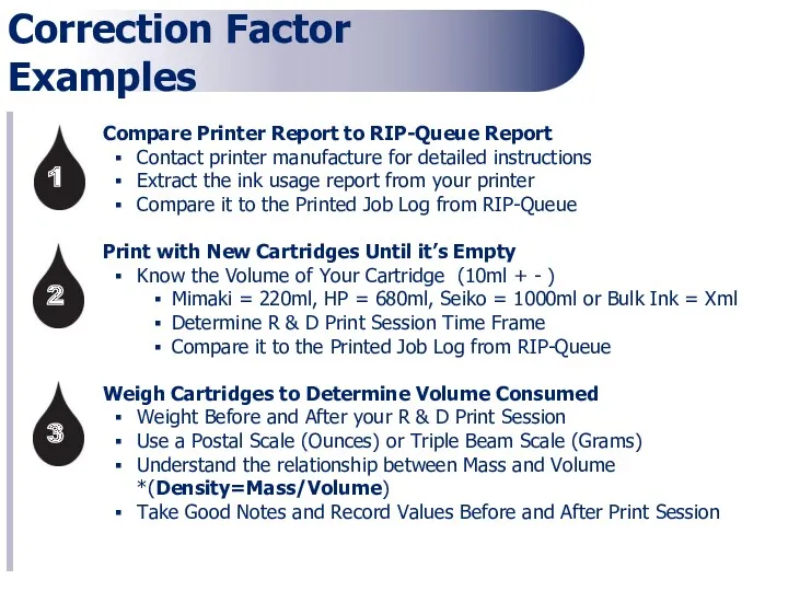 Compare Printer Report to RIP-Queue Report Contact printer manufacture for