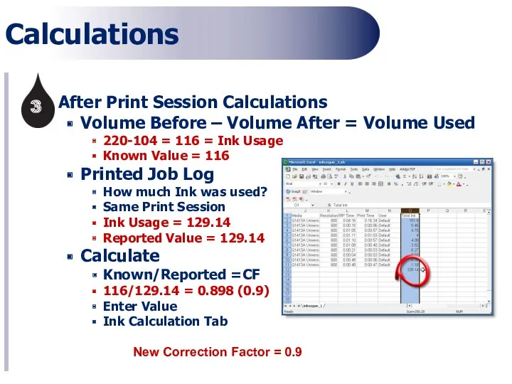 After Print Session Calculations Volume Before – Volume After =