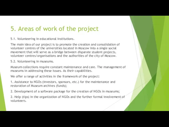 5. Areas of work of the project 5.1. Volunteering in