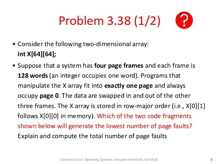 Problem 3.38 (1/2) Consider the following two-dimensional array: int X[64][64];