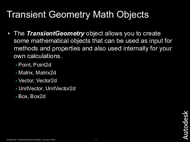 Transient Geometry Math Objects The TransientGeometry object allows you to