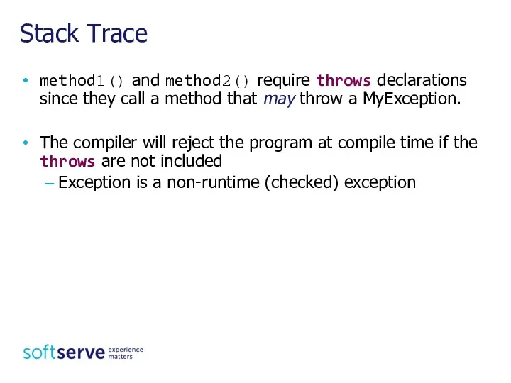 method1() and method2() require throws declarations since they call a