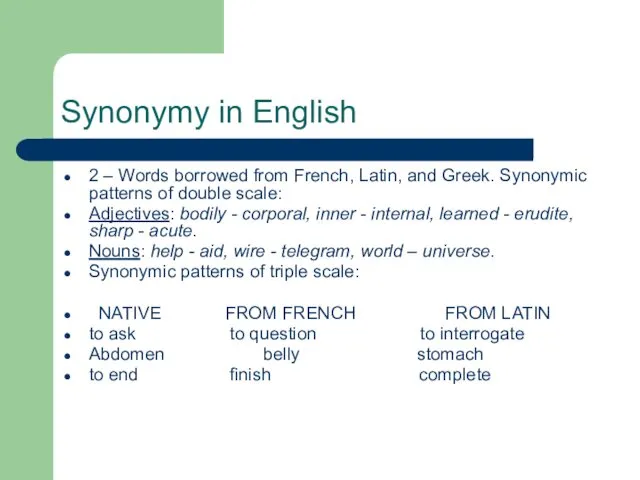 Synonymy in English 2 – Words borrowed from French, Latin, and Greek. Synonymic