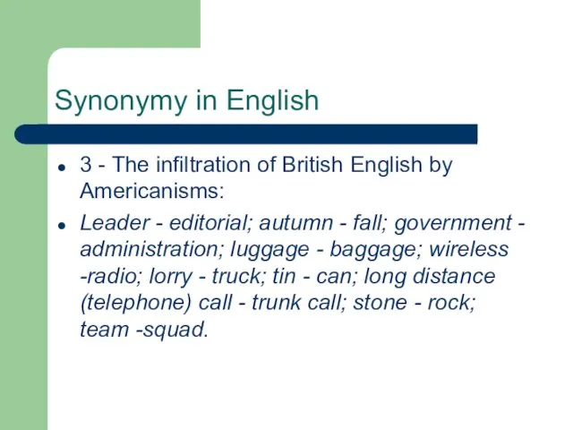 Synonymy in English 3 - The infiltration of British English by Americanisms: Leader