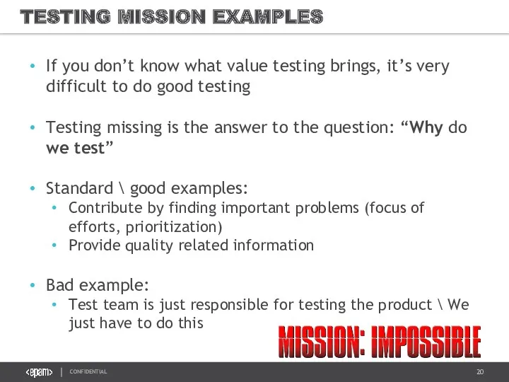 TESTING MISSION EXAMPLES If you don’t know what value testing