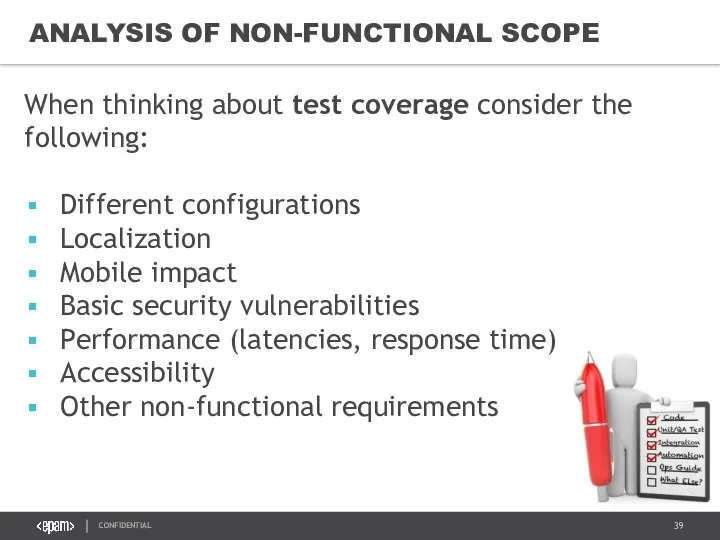 ANALYSIS OF NON-FUNCTIONAL SCOPE When thinking about test coverage consider