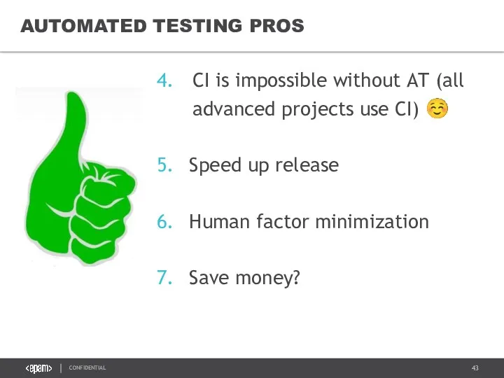 AUTOMATED TESTING PROS CI is impossible without AT (all advanced