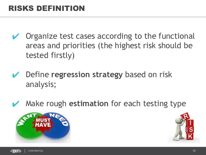 RISKS DEFINITION Organize test cases according to the functional areas