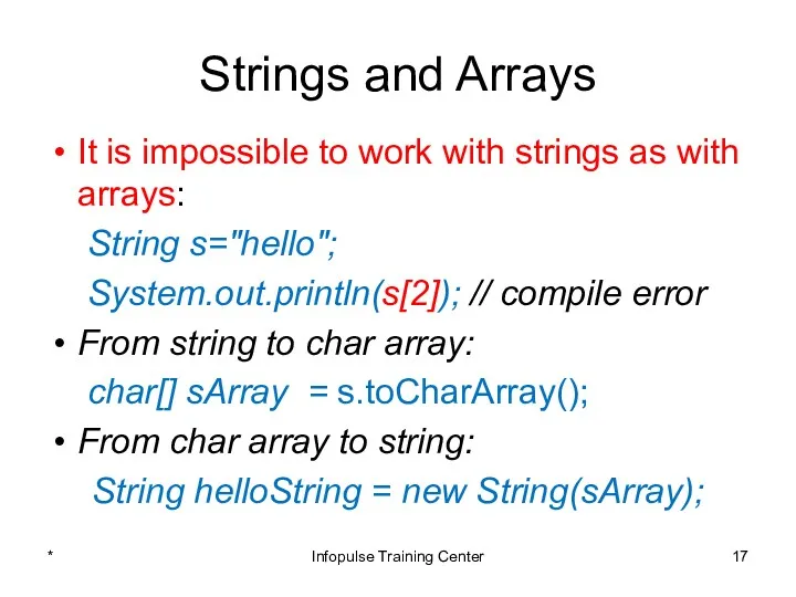 Strings and Arrays It is impossible to work with strings