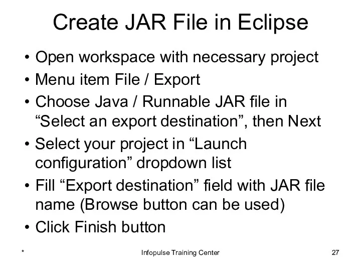 Create JAR File in Eclipse Open workspace with necessary project