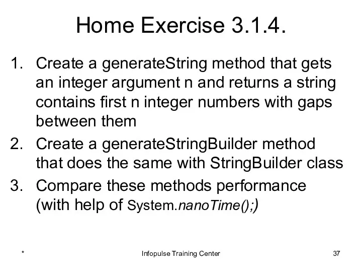 Home Exercise 3.1.4. Create a generateString method that gets an