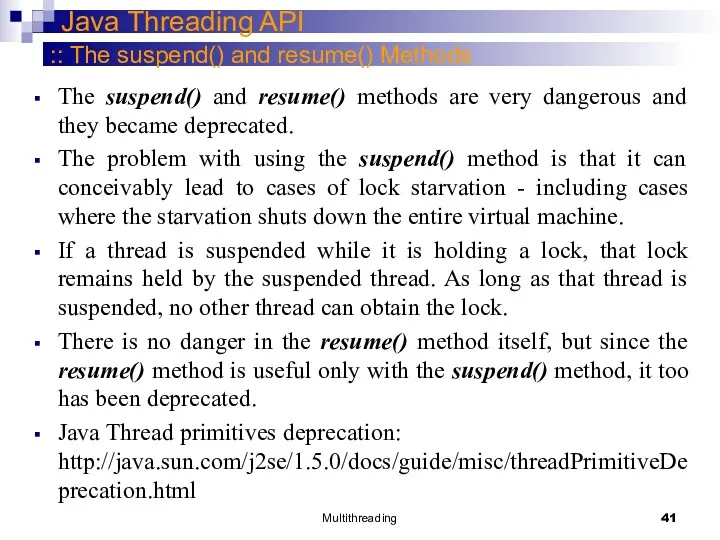 Multithreading Java Threading API :: The suspend() and resume() Methods