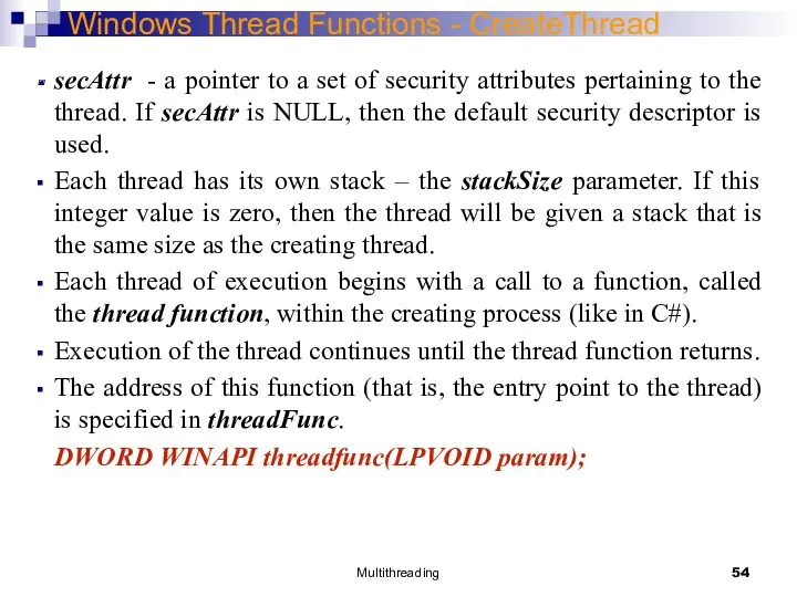 Multithreading Windows Thread Functions - CreateThread secAttr - a pointer