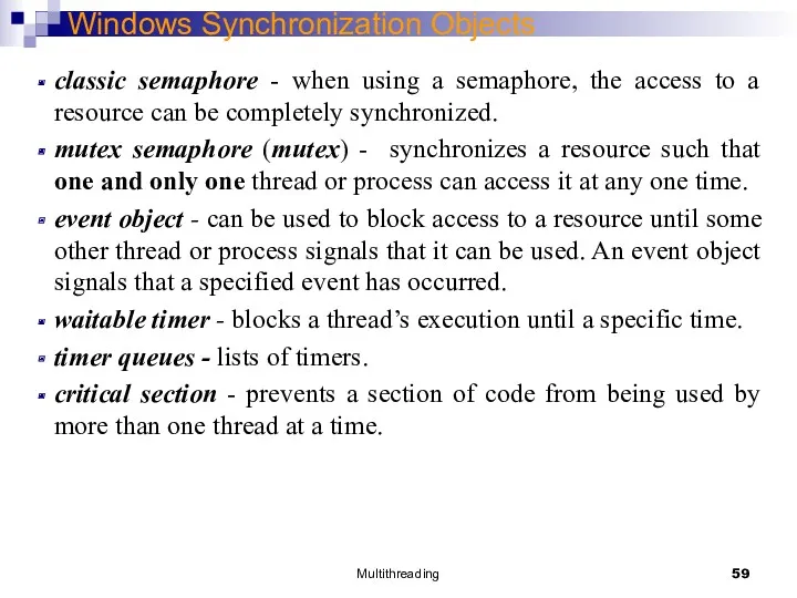 Multithreading Windows Synchronization Objects classic semaphore - when using a