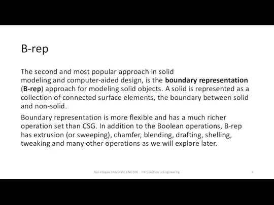 B-rep The second and most popular approach in solid modeling