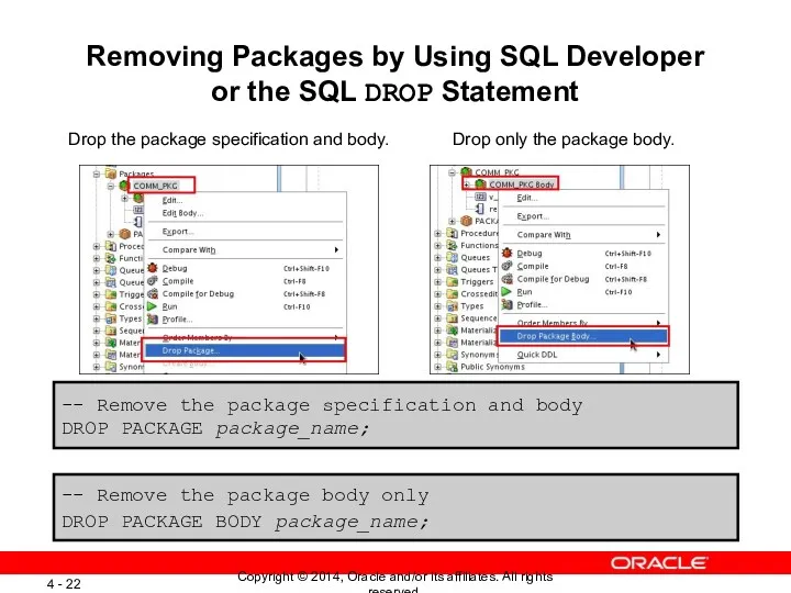 Removing Packages by Using SQL Developer or the SQL DROP