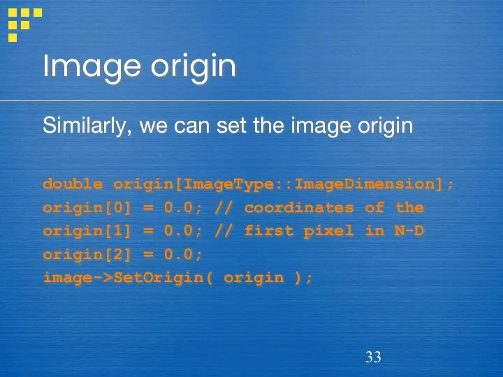 Image origin Similarly, we can set the image origin double
