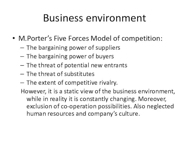 Business environment M.Porter’s Five Forces Model of competition: The bargaining