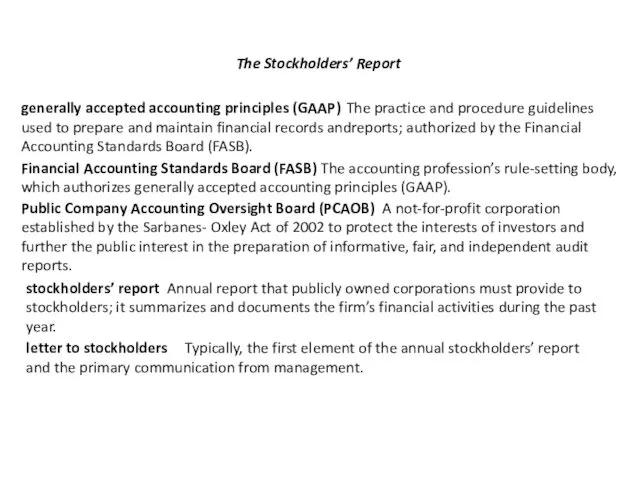 The Stockholders’ Report generally accepted accounting principles (GAAP) The practice