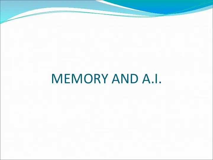 MEMORY AND A.I.