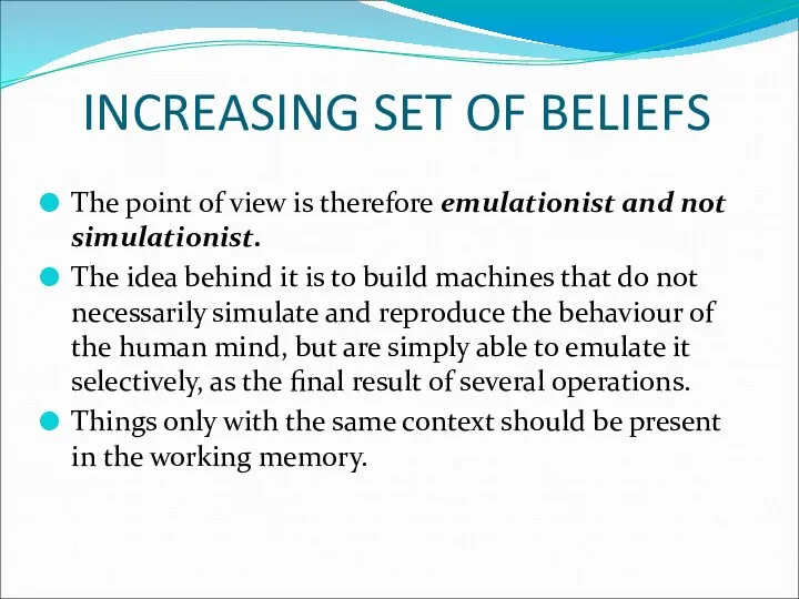 INCREASING SET OF BELIEFS The point of view is therefore