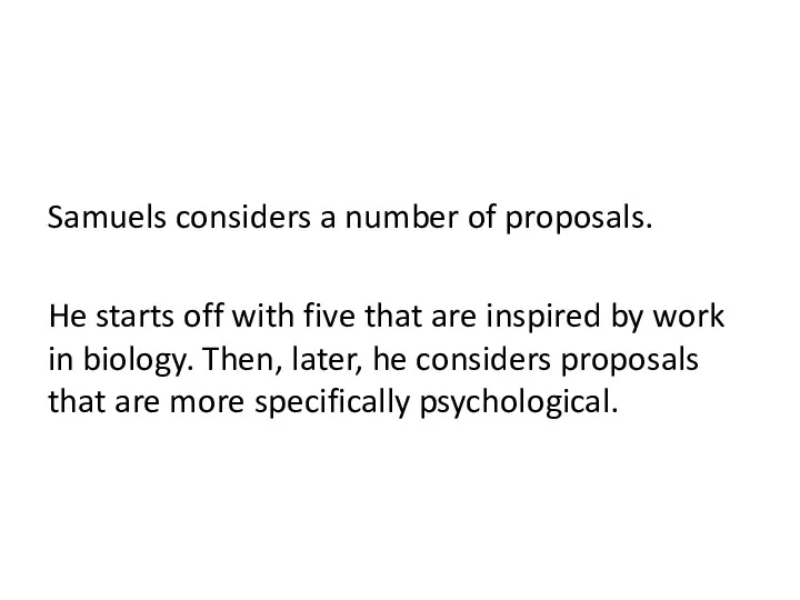 Samuels considers a number of proposals. He starts off with five that are
