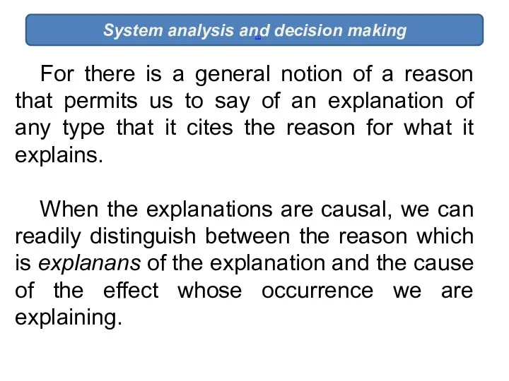 System analysis and decision making [1] For there is a