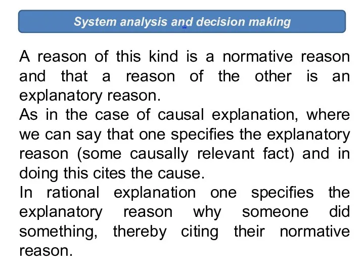 System analysis and decision making [1] А reason of this