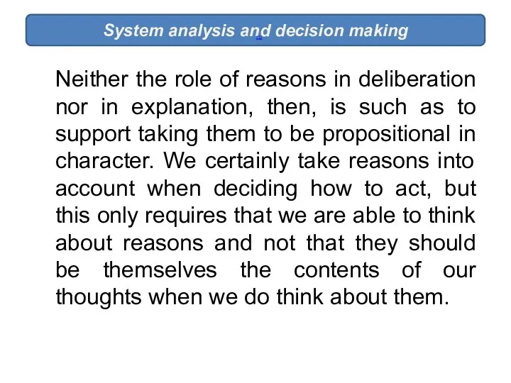 System analysis and decision making [1] Neither the role of