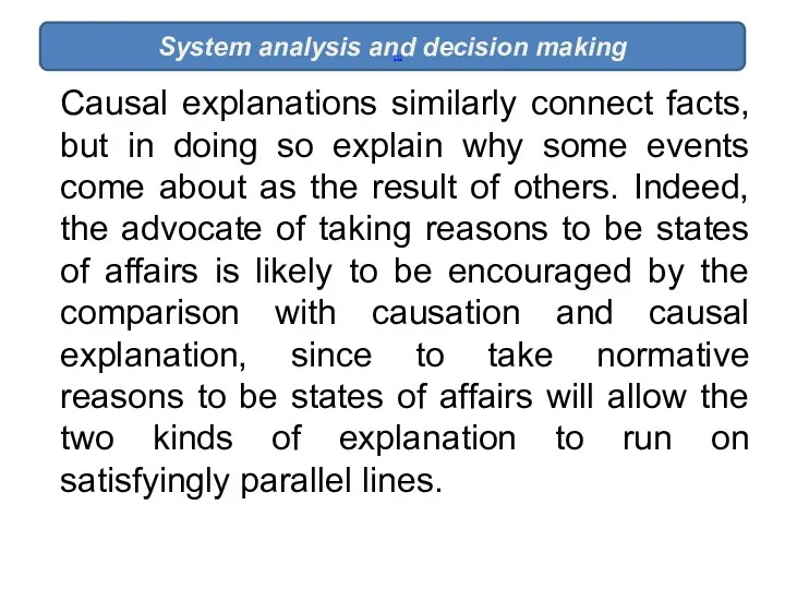 System analysis and decision making [1] Causal explanations similarly connect