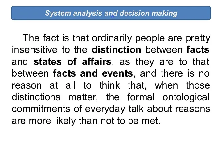 System analysis and decision making [1] The fact is that