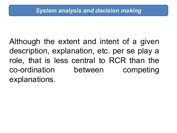 System analysis and decision making [1] Although the extent and