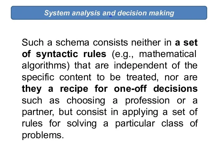 System analysis and decision making [1] Such a schema consists