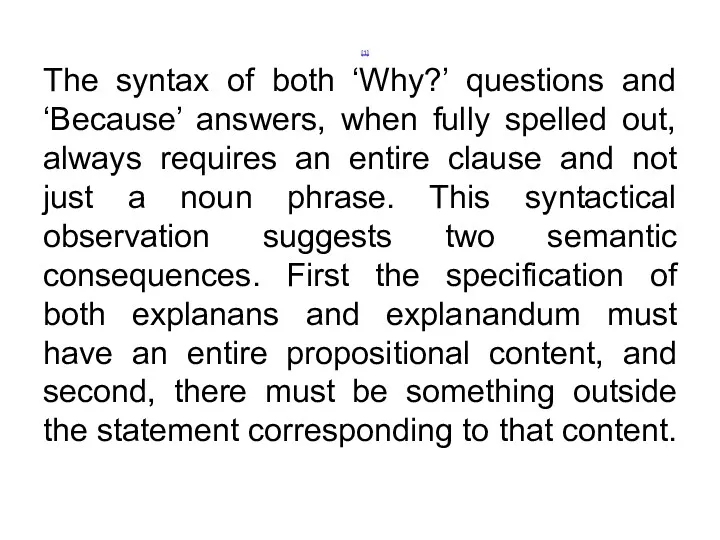 The syntax of both ‘Why?’ questions and ‘Because’ answers, when