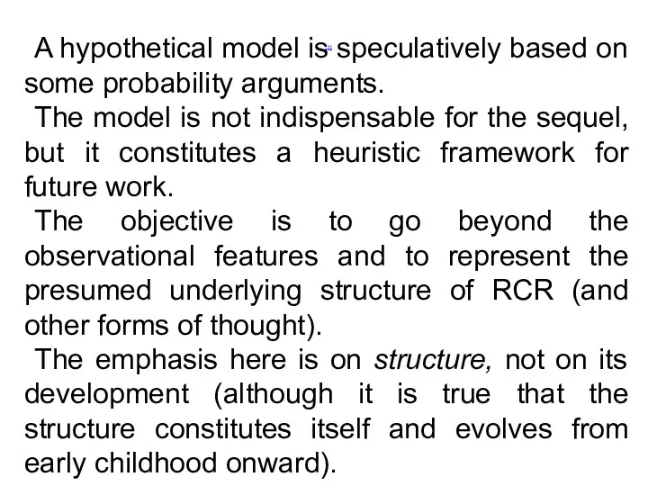 [1] A hypothetical model is speculatively based on some probability