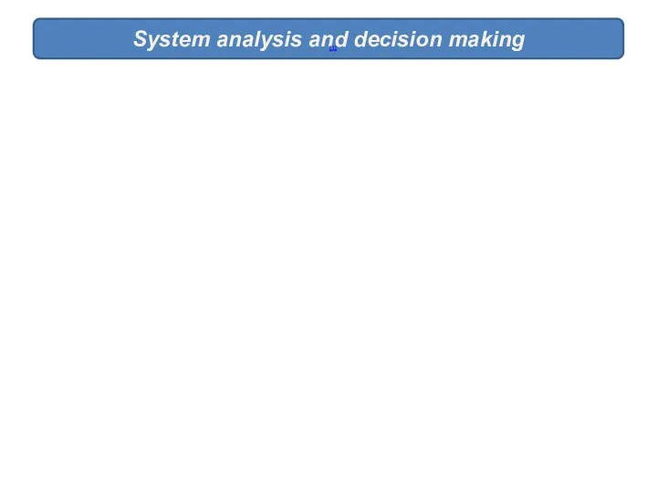System analysis and decision making [1]