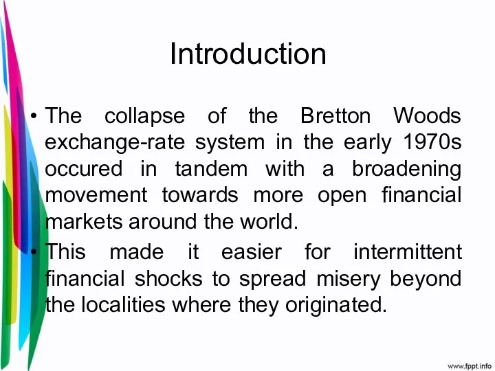 Introduction The collapse of the Bretton Woods exchange-rate system in