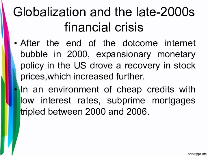 Globalization and the late-2000s financial crisis After the end of