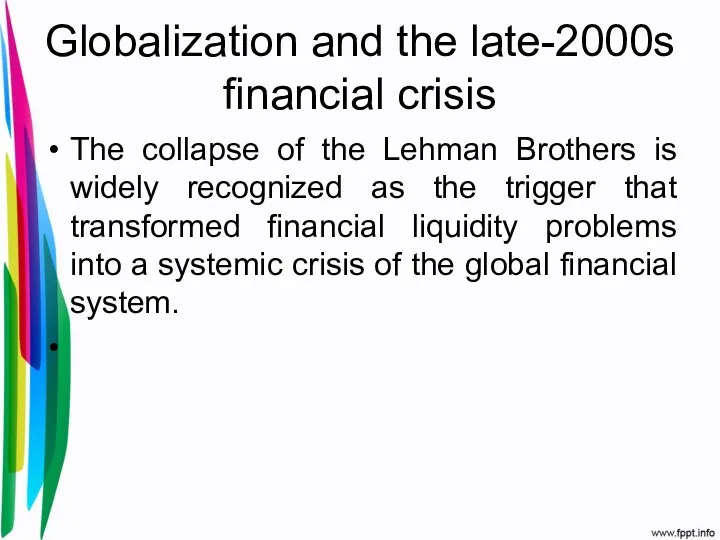 Globalization and the late-2000s financial crisis The collapse of the