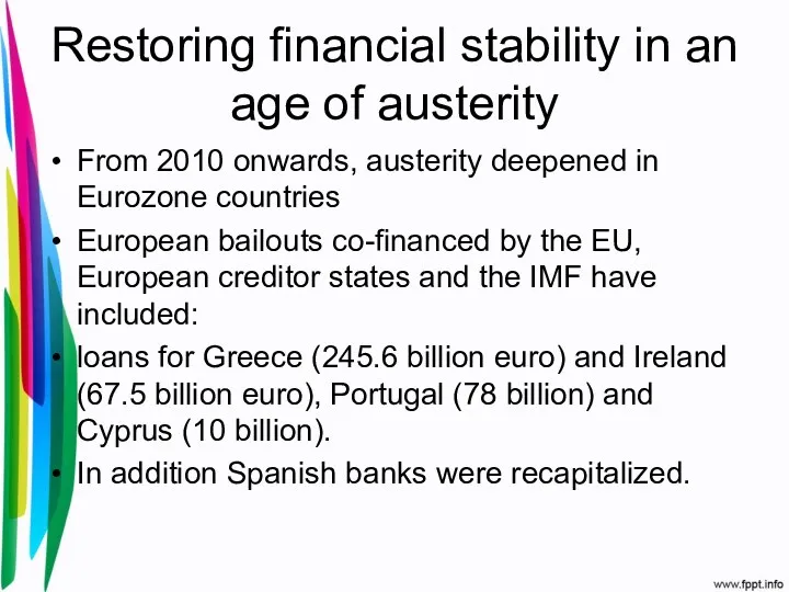 Restoring financial stability in an age of austerity From 2010